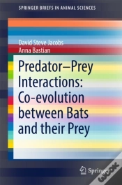 Capa do artigo Predator-Prey Interactions: Co-Evolution Between Bats And Their Prey