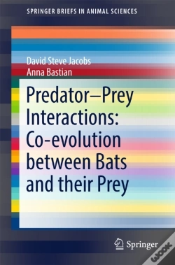 Capa do artigo Predator-Prey Interactions: Co-Evolution Between Bats And Their Prey