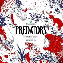 Predators: A Smithsonian Coloring Book