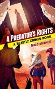 Predator'S Rights: A Beastly Crimes Book 2