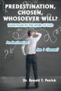 Predestination, Chosen, Whosoever Will? - Preview