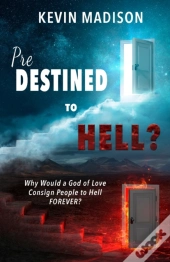 Predestined To Hell?
