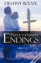 Predetermined Endings
