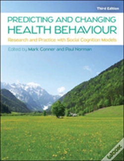 Capa do artigo Predicting And Changing Health Behaviour: Research And Practice With Social Cognition Models