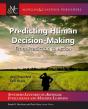 Predicting Human Decision-Making - Preview