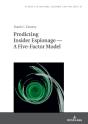 Predicting Insider Espionage  A Five-Factor Model - Preview
