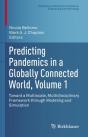 Predicting Pandemics In A Globally Connected World, Volume 1 - Preview