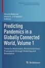Predicting Pandemics In A Globally Connected World, Volume 1 - Preview