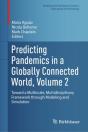 Predicting Pandemics In A Globally Connected World, Volume 2 - Preview