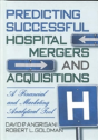 Predicting Successful Hospital Mergers And Acquisitions - Preview