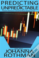 Predicting The Unpredictable