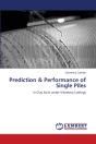 Prediction & Performance Of Single Piles - Preview