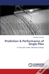 Prediction & Performance Of Single Piles