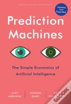 Prediction Machines, Updated And Expanded