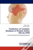 Prediction Of Catalytic Residues In Protein Active Site By Svm