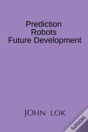 Capa do artigo Prediction Robots Future Development