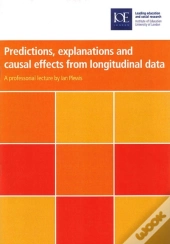 Predictions, Explanations And Causal Effects From Longitudinal Data