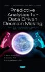 Predictive Analytics For Data Driven Decision Making - Preview