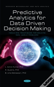 Capa do artigo Predictive Analytics For Data Driven Decision Making - Tools And Techniques For Solving Real World Problems