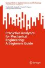 Predictive Analytics For Mechanical Engineering: A Beginners Guide - Preview
