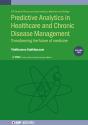 Predictive Analytics In Healthcare, Volume 2 - Preview