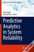 Predictive Analytics In System Reliability