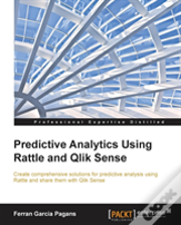 Predictive Analytics Using Rattle And Qlik Sense