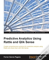 Predictive Analytics Using Rattle And Qlik Sense