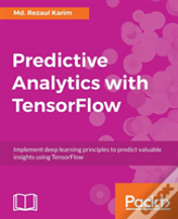 Predictive Analytics With Tensorflow