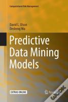 Predictive Data Mining Models