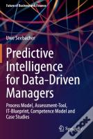 Predictive Intelligence For Data-Driven Managers