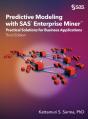 Predictive Modeling With Sas Enterprise Miner - Preview