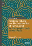 Predictive Policing And The Construction Of The 'Criminal'