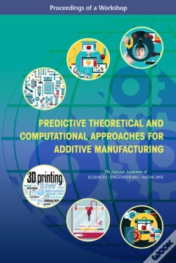 Capa do artigo Predictive Theoretical And Computational Approaches For Additive Manufacturing