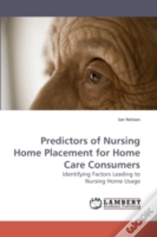 Capa do artigo Predictors Of Nursing Home Placement For Home Care Consumers