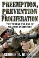 Preemption, Prevention And Proliferation