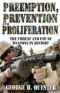 Preemption, Prevention And Proliferation - Preview