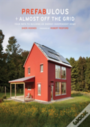 Prefabulous + Almost Off The Grid