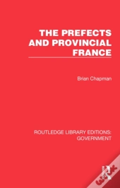 Prefects And Provincial France