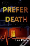 Prefer Death