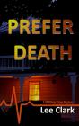 Prefer Death - Preview