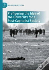 Capa do artigo Prefiguring The Idea Of The University For A Post-Capitalist Society