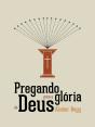 Pregando Para A Glória De Deus - Preview
