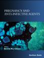 Pregnancy And Anti-Infective Agents - Preview
