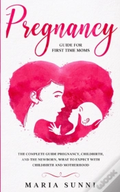 Capa do artigo Pregnancy Guide For First Time Moms: The