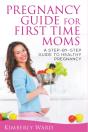 Pregnancy Guide For First Time Moms - Preview