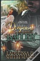 Pregnant By A Married Baller