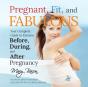Pregnant, Fit, And Fabulous - Preview