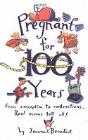 Pregnant For 100 Years - Preview