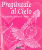 Pregúntale Al Cielo - Preview